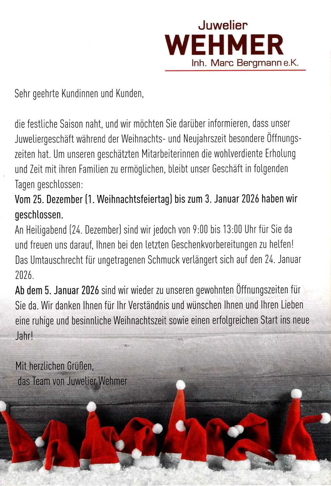 Juwelier Wehmer macht Weihnachtspause.